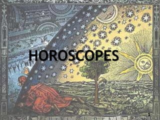 HOROSCOPES
1
 