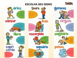 ESCOLHA SEU SIGNO SAIR 