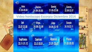 Video horóscopo Escorpio Diciembre 2014 
 