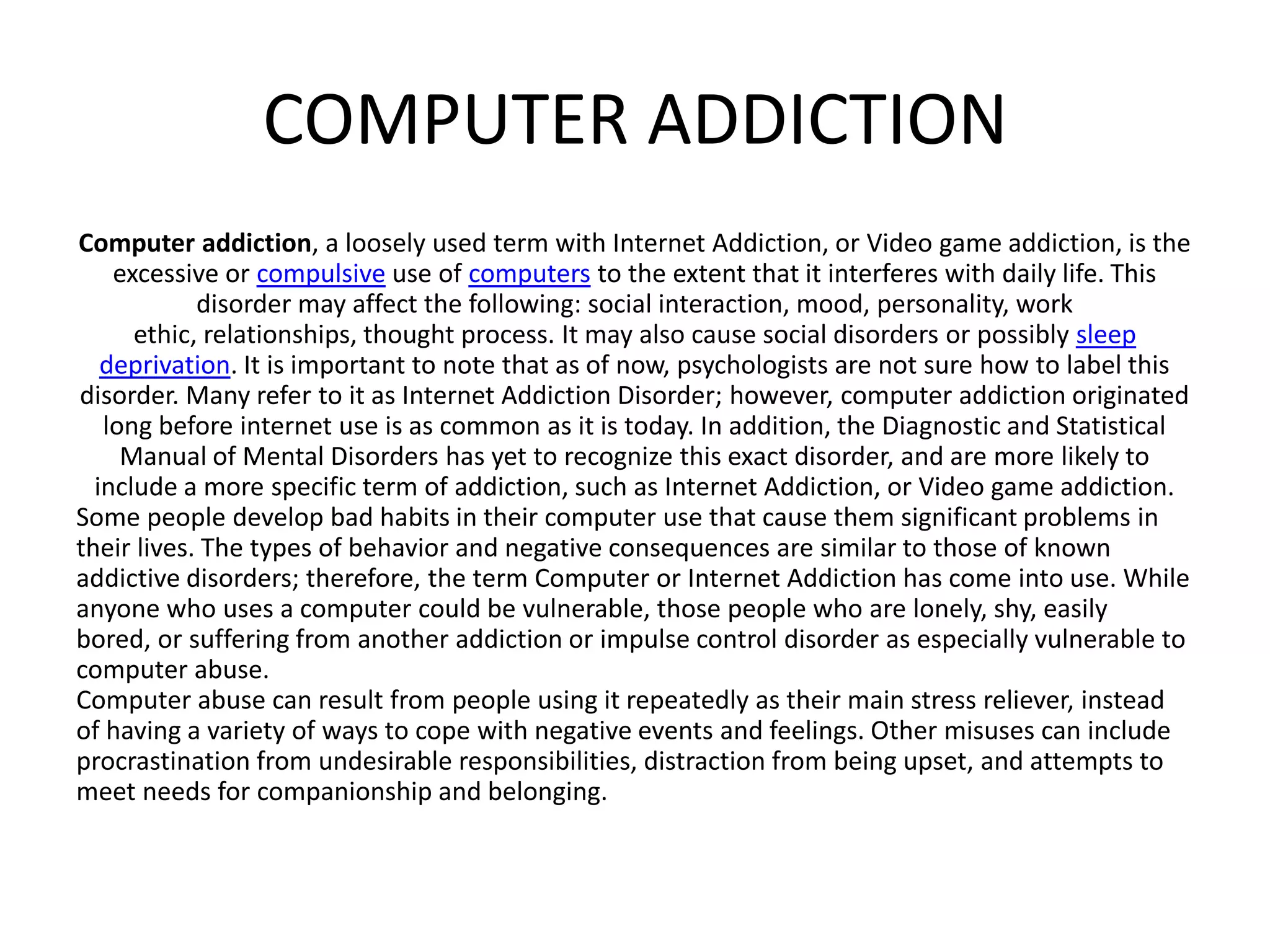 Neglecting family relationships in order to spend time on the computer 