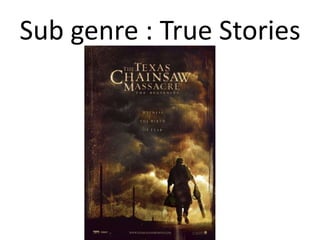 Sub genre : True Stories
