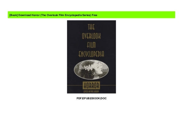 Download Horror The Overlook Film Encyclopedia Series Free