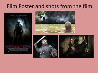 Film Poster and shots from the film
 