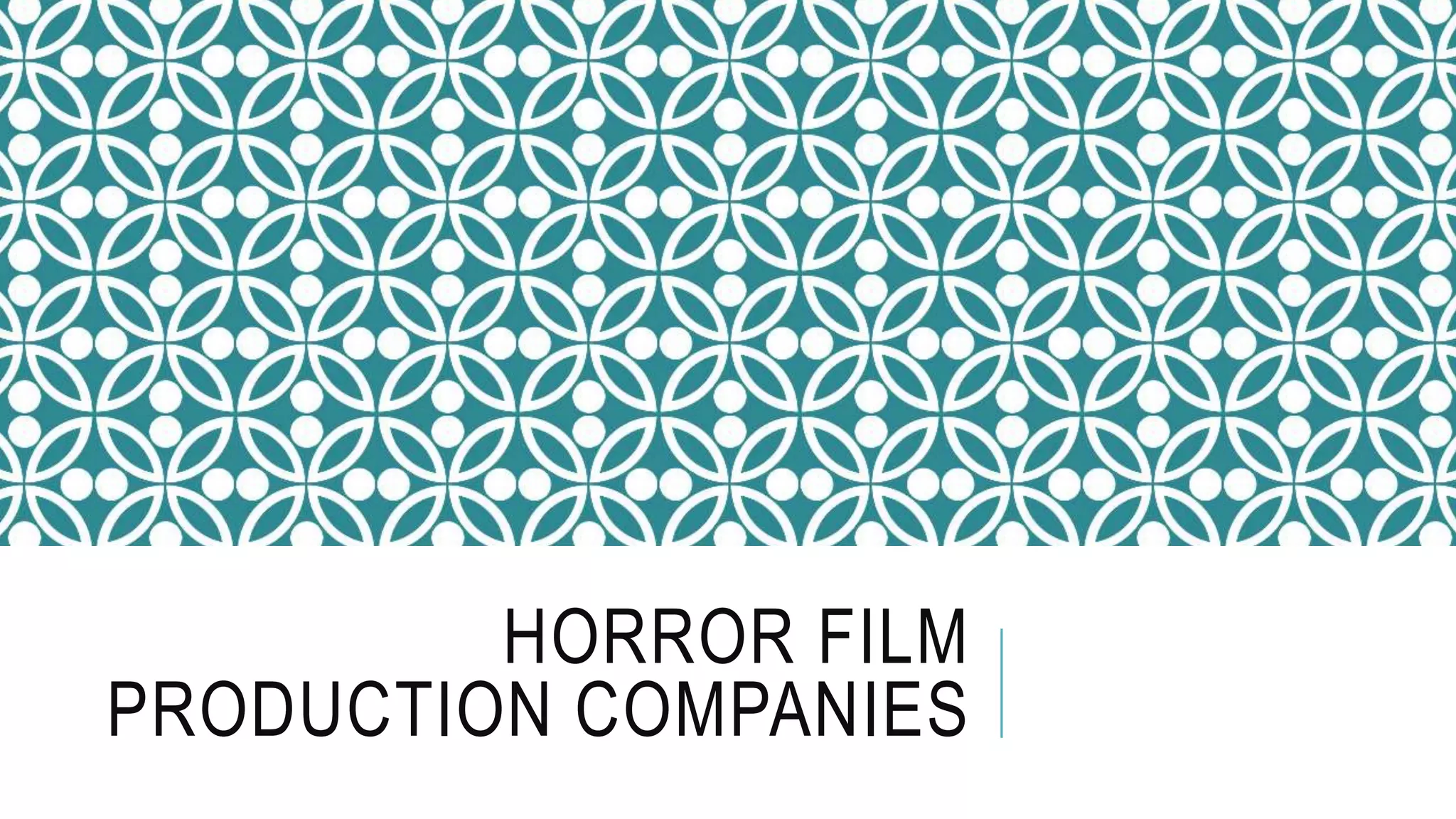 Horror film production companies PPT