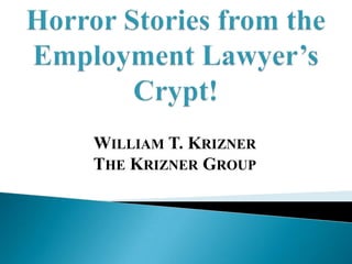 WILLIAM T. KRIZNER
THE KRIZNER GROUP
 