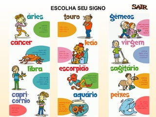 ESCOLHA SEU SIGNO SAIR 