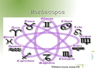 Horóscopos




      MªDolores García Asensio 4ºB
 