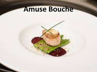 Amuse Bouche
 