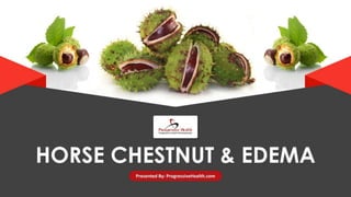 Horse Chestnut and Edema