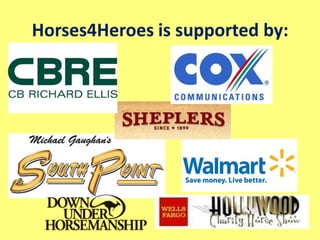 Horses4Heroes Riding CenterYear-Round Premiere Riding FacilityTack and Feed StoreAccess to all disciplinesVisiting trainers & instructors & cliniciansHome for donated and retired horsesRodeos, Gymkhana, Barrel Races and RopingHorses can  be boarded and leased