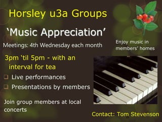 29
3pm ‘til 5pm - with an
interval for tea
 Live performances
 Presentations by members
Join group members at local
conc...