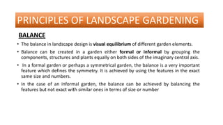 Principles of landscape gardening and types of garden | PPTX