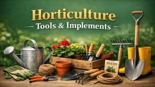 Cultivation Instrument horticulture instruments and seed soweing implements .pptx
