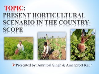 Presented by: Amritpal Singh & Amanpreet Kaur
TOPIC
 