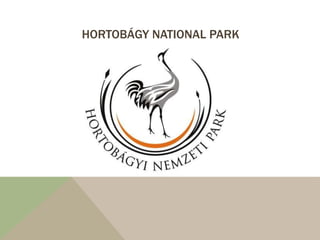 HORTOBÁGY NATIONAL PARK 
 