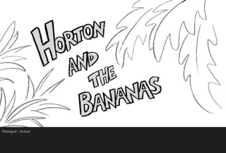 Horton and the Bananas 