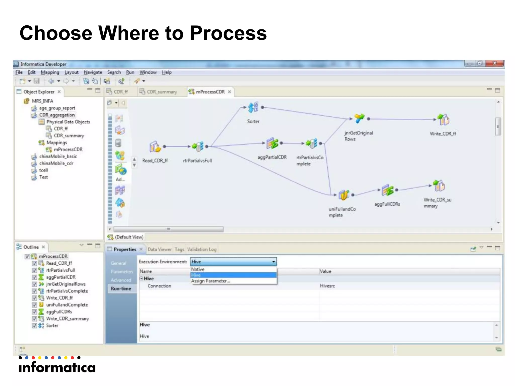 Choose Where to Process
 