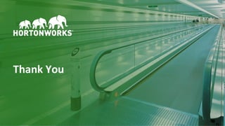 2
5
©	Hortonworks	Inc.	2011–2018.	All	rights	reserved
Thank	You
 