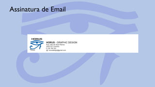 Assinatura de Email
 