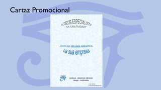 Cartaz Promocional
 