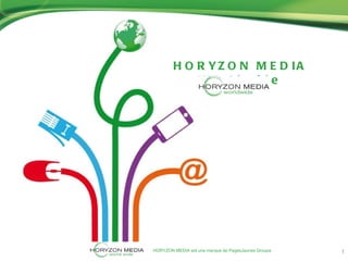HORYZON MEDIA Worldwide 