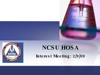 NCSU HOSA Interest Meeting: 2/9/09 