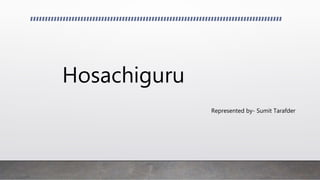 Hosachiguru
Represented by- Sumit Tarafder
 