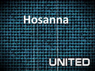 Hosanna

 
