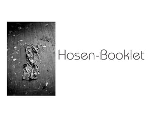 Hosen-Booklet
 