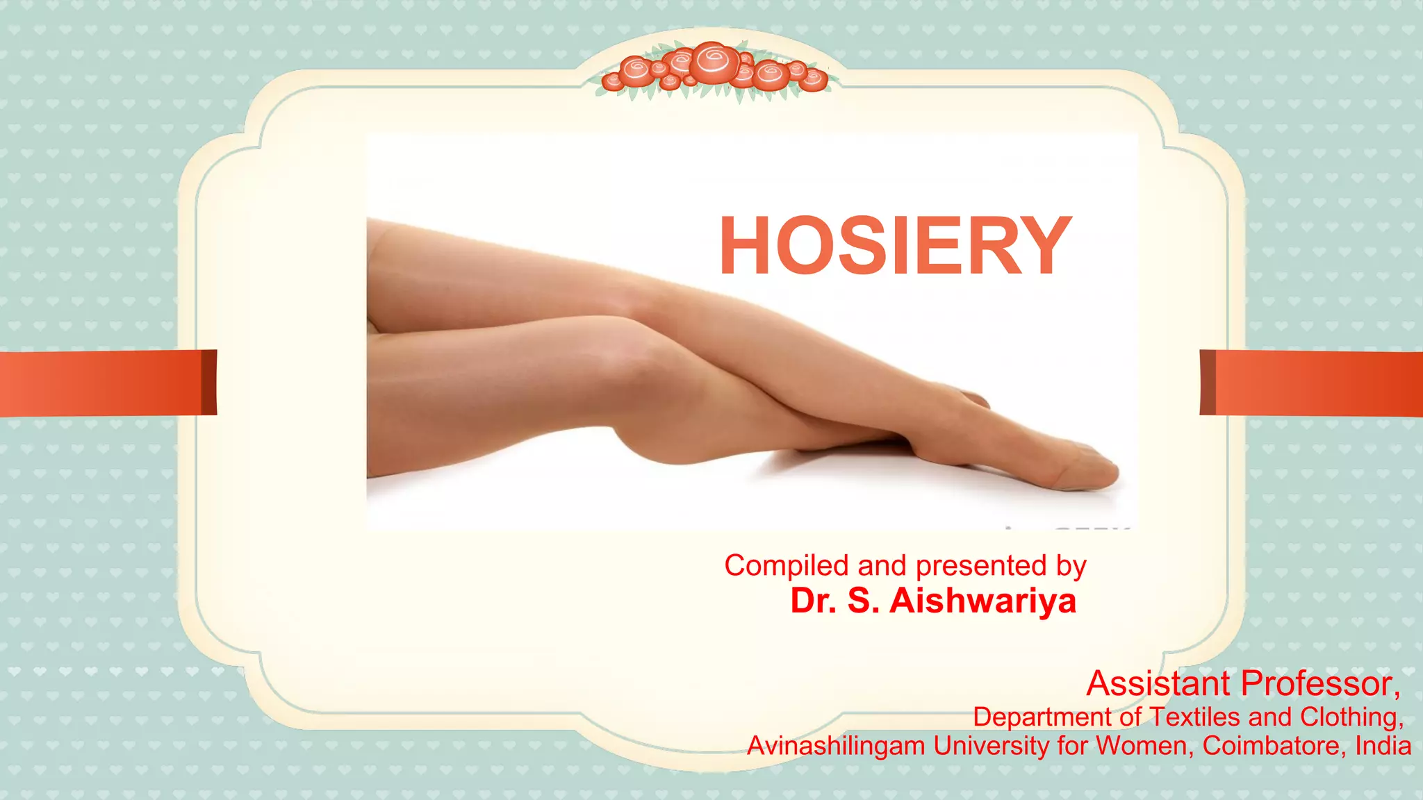 History and Types of Hosiery PPT