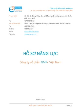 Công ty cổ phần GMPc Việt Nam
Tư vấn toàn diện Đầu tư- Xây dựng- Vận hành Nhà máy GMP
Hiểu GMP – Hiểu điều Bạn muốn! Trang...
