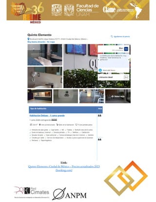 Link:
Quinto Elemento, Ciudad de México – Precios actualizados 2023
(booking.com)
 