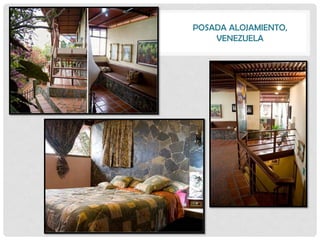POSADA ALOJAMIENTO,
    VENEZUELA
 