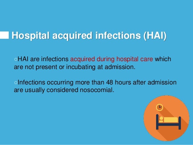 Hospital acquired infection and its prevention