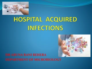 DR ARUNA RANI BEHERA
DEPARTMENT OF MICROBIOLOGY
 