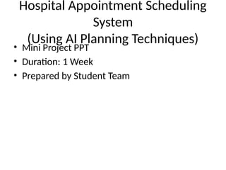 AI-Driven Hospital Appointment Scheduling System for Enhanced ...