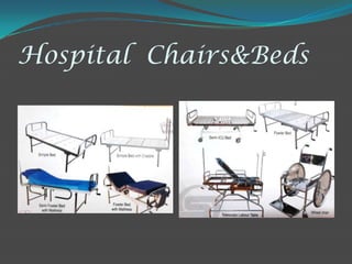 Hospital Chairs&Beds
 