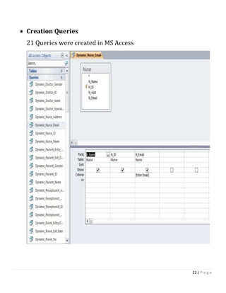 22 | P a g e
 Creation Queries
21 Queries were created in MS Access
 