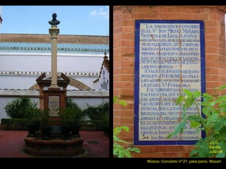 J.L.G. Sevilla, Julio-09 Música: Concierto nº 21, para piano. Mozart 
