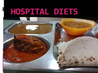 HOSPITAL DIETS
 