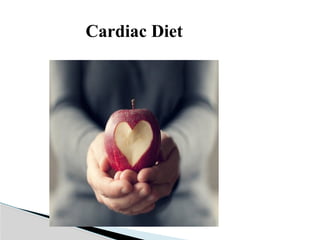 Cardiac Diet
 