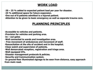 WORK LOAD   <ul><li>20 – 25 % added to expected patient load per year for disaster.  </li></ul><ul><li>25 % additional spa...