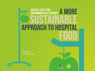 A More Sustainable Approach to Hospital Food