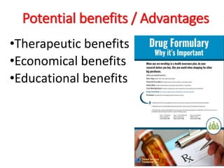 Potential benefits / Advantages
•Therapeutic benefits
•Economical benefits
•Educational benefits
 