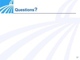 77
Questions?
 