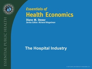 The Hospital Industry
 