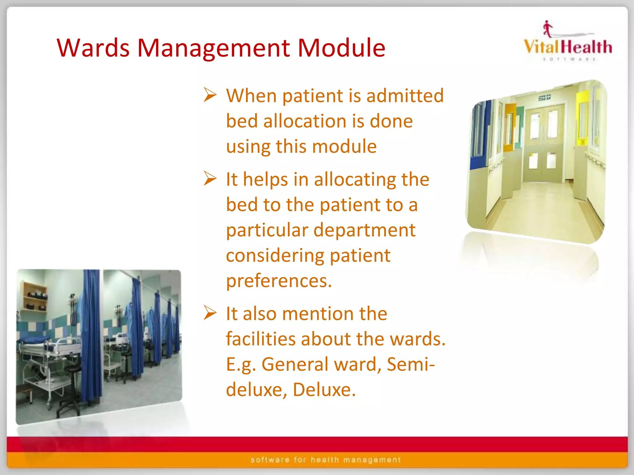 Transfer: It describes the patient’s transfer to some other ward.