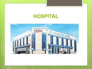 HOSPITAL
 