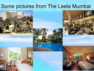 Some pictures from The Leela Mumbai  