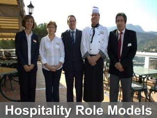 Hospitality Role Models
 